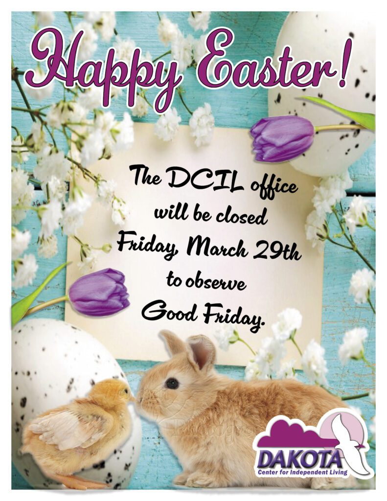 The DCIL office will be closed Friday, March 29th to observe Good Friday